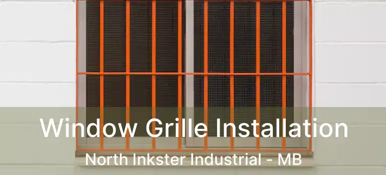  Window Grille Installation North Inkster Industrial - MB