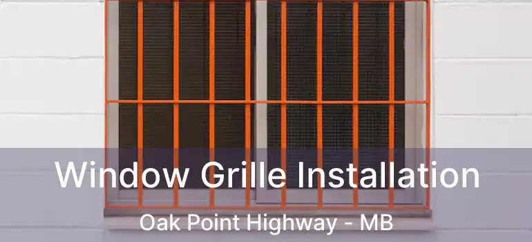  Window Grille Installation Oak Point Highway - MB
