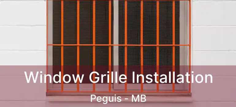  Window Grille Installation Peguis - MB