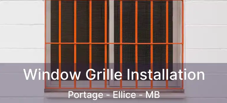  Window Grille Installation Portage - Ellice - MB