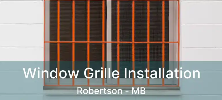  Window Grille Installation Robertson - MB
