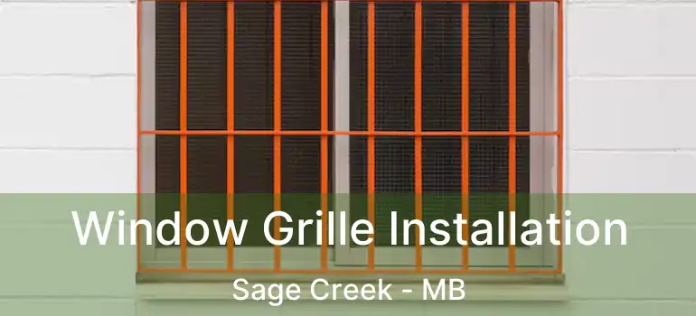  Window Grille Installation Sage Creek - MB