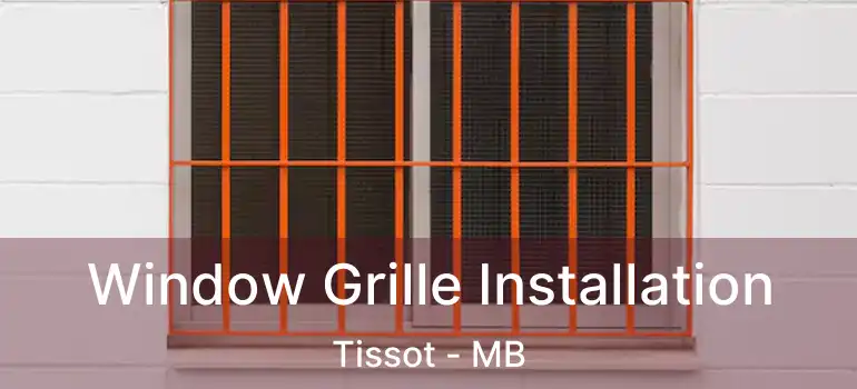  Window Grille Installation Tissot - MB