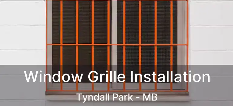  Window Grille Installation Tyndall Park - MB