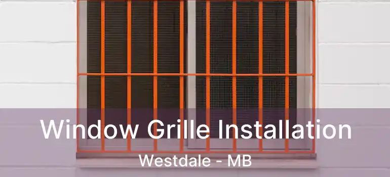  Window Grille Installation Westdale - MB