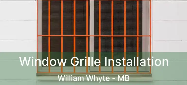  Window Grille Installation William Whyte - MB