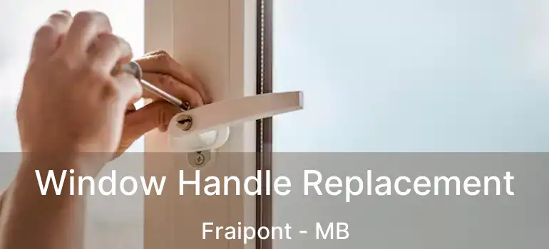  Window Handle Replacement Fraipont - MB
