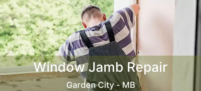  Window Jamb Repair Garden City - MB