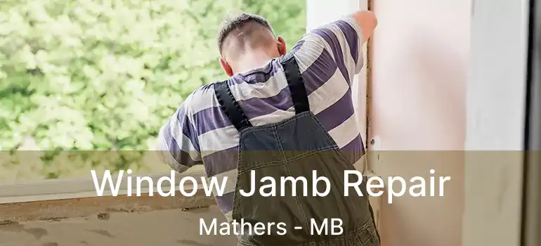  Window Jamb Repair Mathers - MB