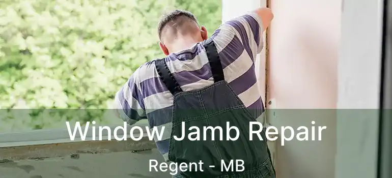 Window Jamb Repair Regent - MB