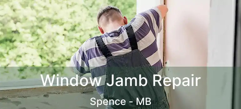  Window Jamb Repair Spence - MB
