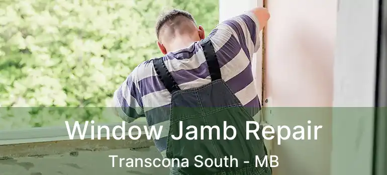  Window Jamb Repair Transcona South - MB