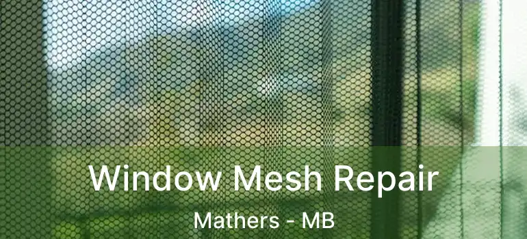  Window Mesh Repair Mathers - MB