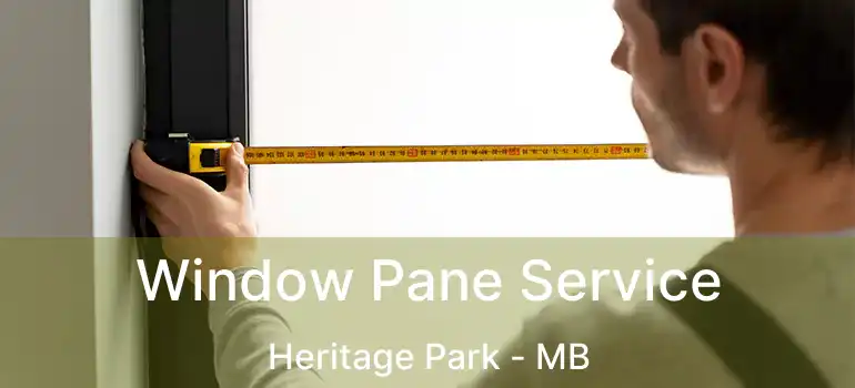  Window Pane Service Heritage Park - MB