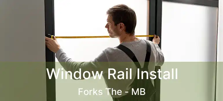  Window Rail Install Forks The - MB