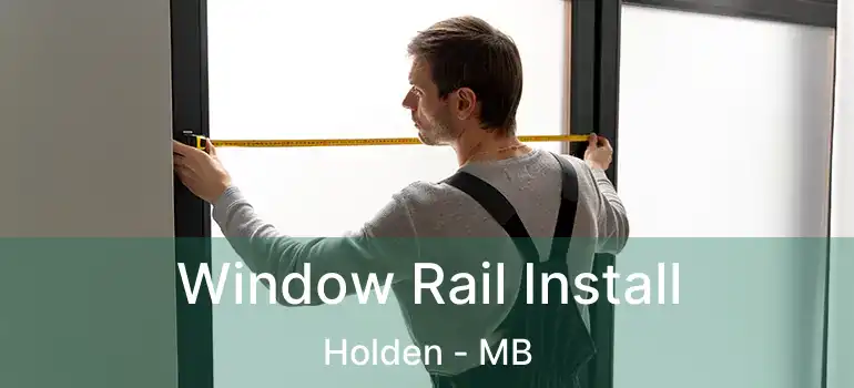  Window Rail Install Holden - MB