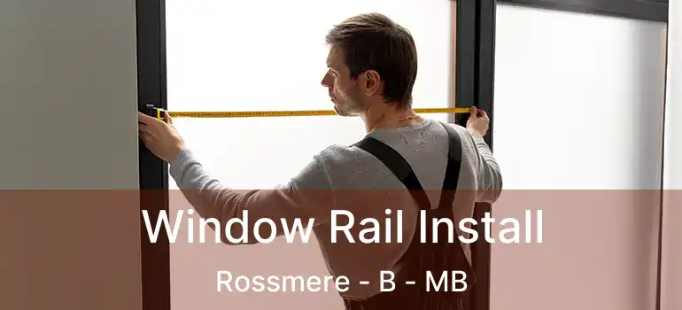  Window Rail Install Rossmere - B - MB