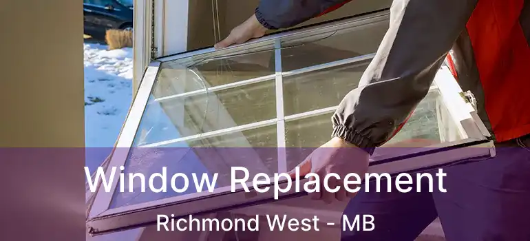  Window Replacement Richmond West - MB