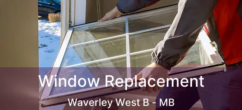  Window Replacement Waverley West B - MB