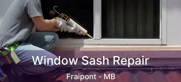  Window Sash Repair Fraipont - MB