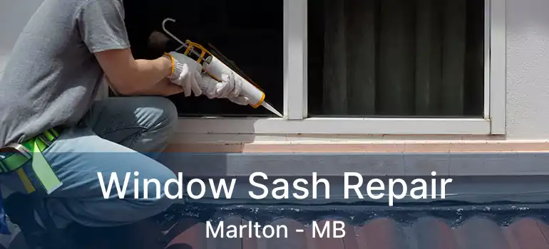  Window Sash Repair Marlton - MB