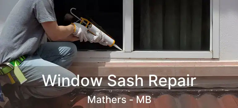  Window Sash Repair Mathers - MB
