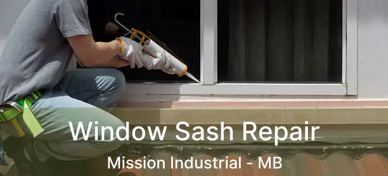  Window Sash Repair Mission Industrial - MB
