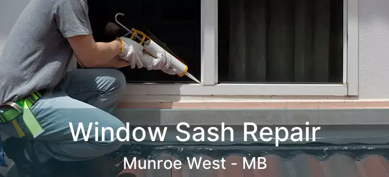  Window Sash Repair Munroe West - MB