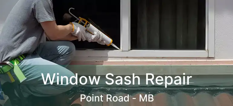  Window Sash Repair Point Road - MB