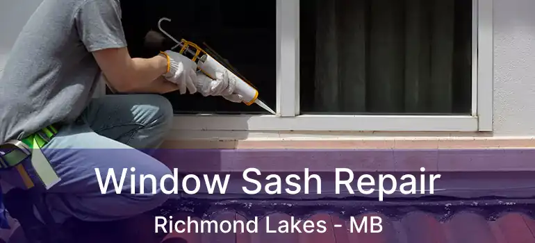  Window Sash Repair Richmond Lakes - MB