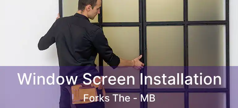  Window Screen Installation Forks The - MB