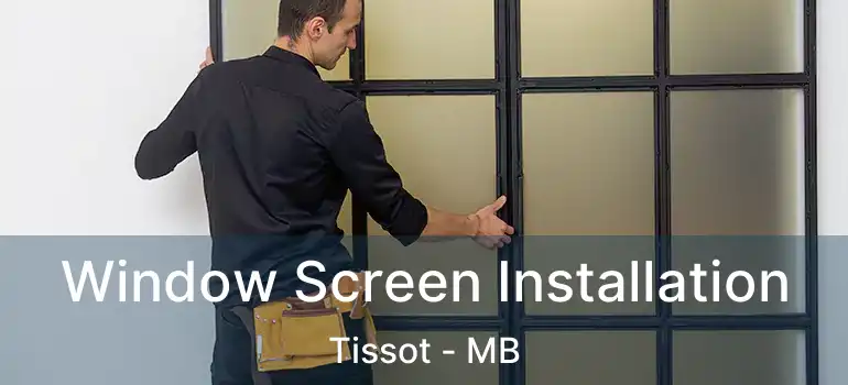  Window Screen Installation Tissot - MB