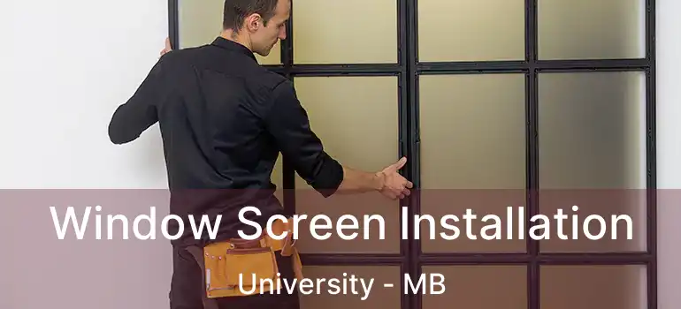  Window Screen Installation University - MB