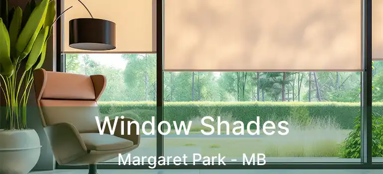  Window Shades Margaret Park - MB