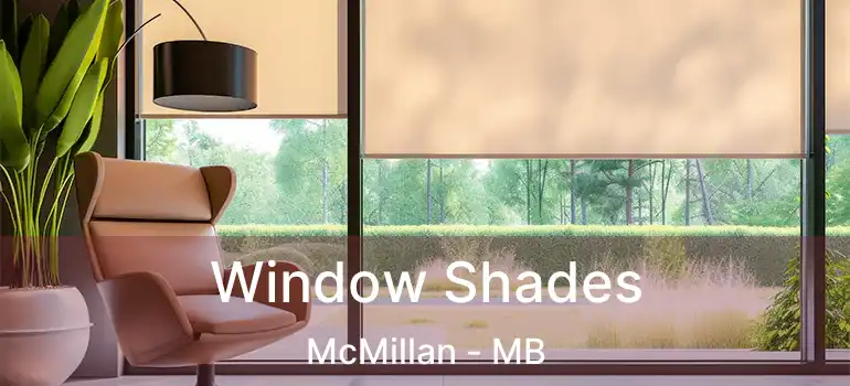  Window Shades McMillan - MB