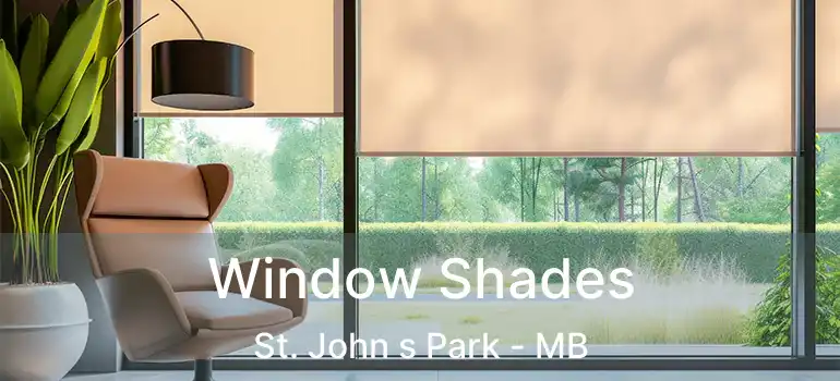  Window Shades St. John s Park - MB