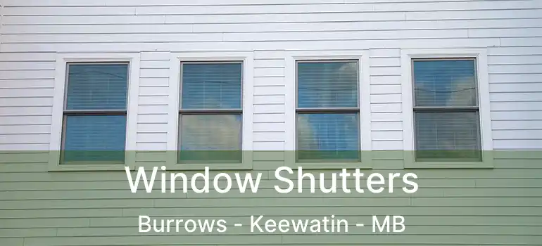  Window Shutters Burrows - Keewatin - MB
