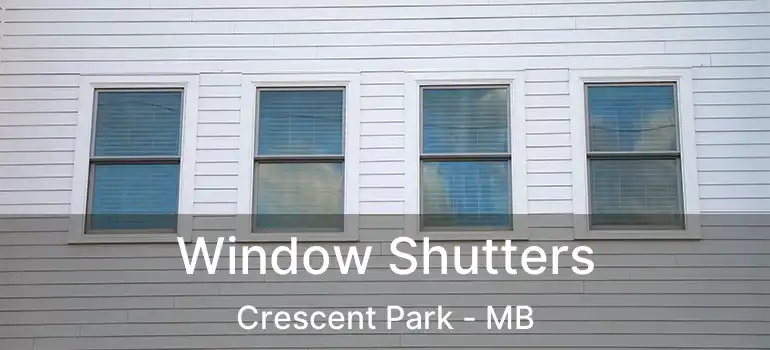  Window Shutters Crescent Park - MB