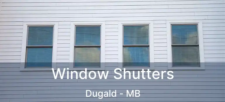  Window Shutters Dugald - MB