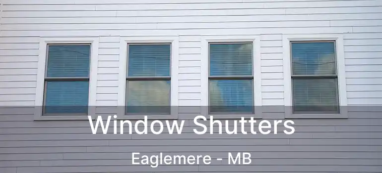  Window Shutters Eaglemere - MB