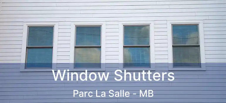  Window Shutters Parc La Salle - MB