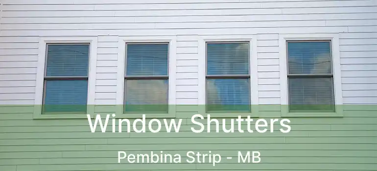  Window Shutters Pembina Strip - MB