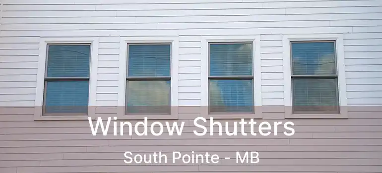  Window Shutters South Pointe - MB