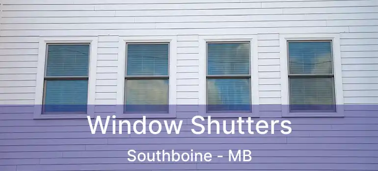  Window Shutters Southboine - MB