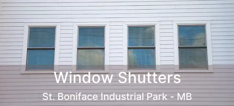  Window Shutters St. Boniface Industrial Park - MB