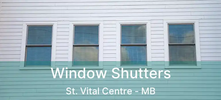  Window Shutters St. Vital Centre - MB