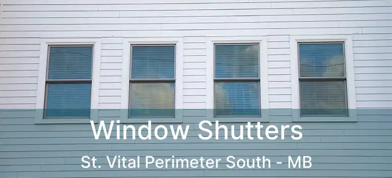  Window Shutters St. Vital Perimeter South - MB