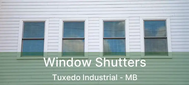  Window Shutters Tuxedo Industrial - MB