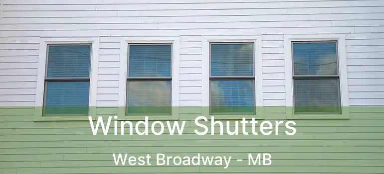  Window Shutters West Broadway - MB