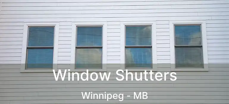  Window Shutters Winnipeg - MB